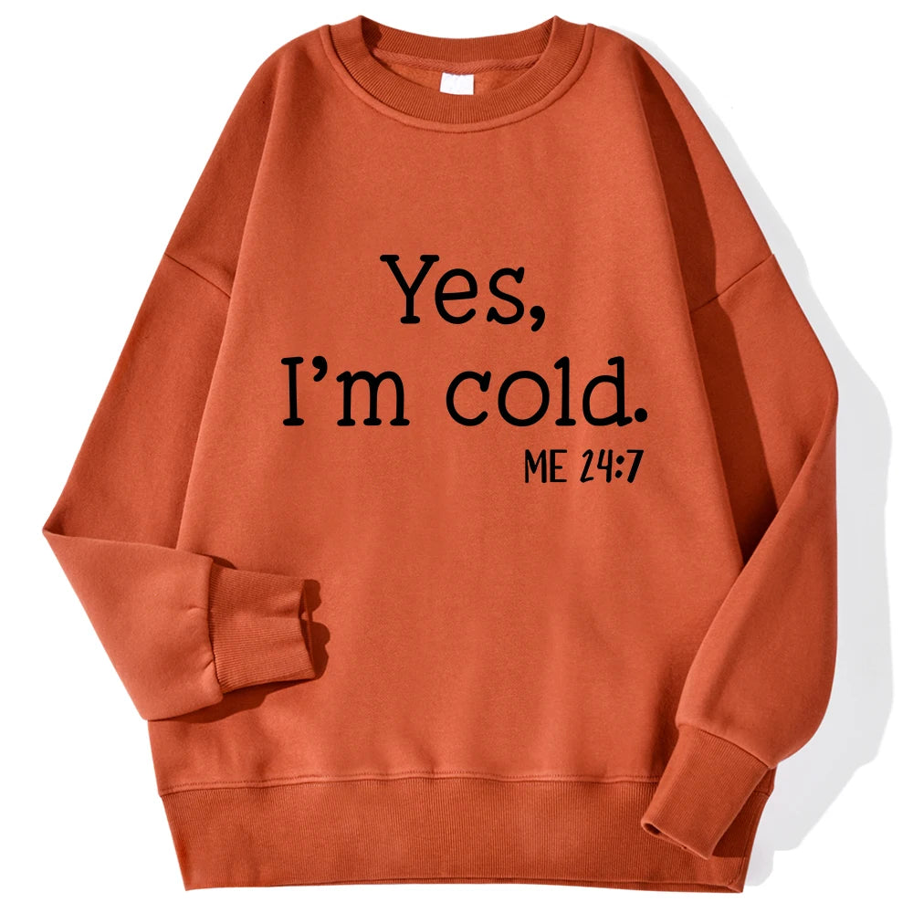 Yes I'm Cold Buchstaben bedruckte Sweatshirts für Damen, Langarm, Rundhals, warme Hoodies, trendige, schlichte Pullover, Damenbekleidung