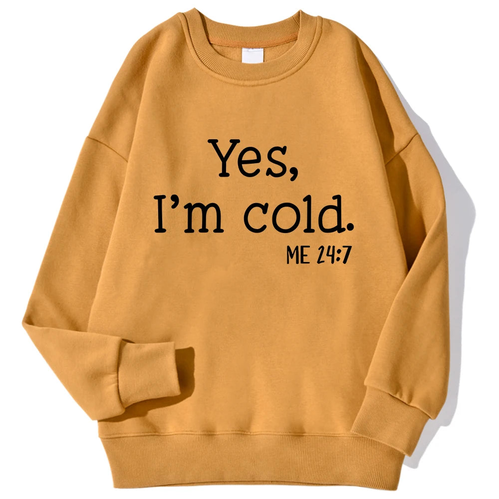Yes I'm Cold Buchstaben bedruckte Sweatshirts für Damen, Langarm, Rundhals, warme Hoodies, trendige, schlichte Pullover, Damenbekleidung