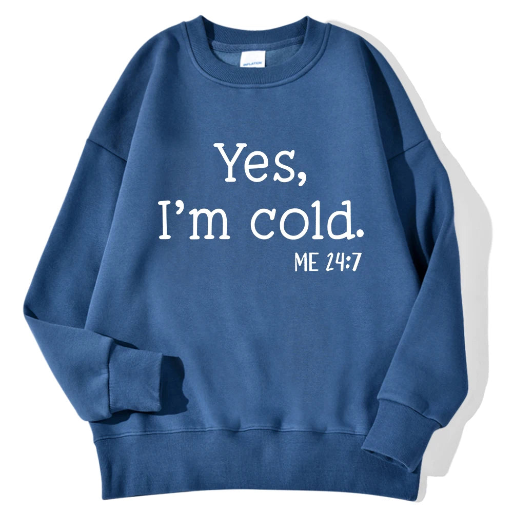 Yes I'm Cold Buchstaben bedruckte Sweatshirts für Damen, Langarm, Rundhals, warme Hoodies, trendige, schlichte Pullover, Damenbekleidung