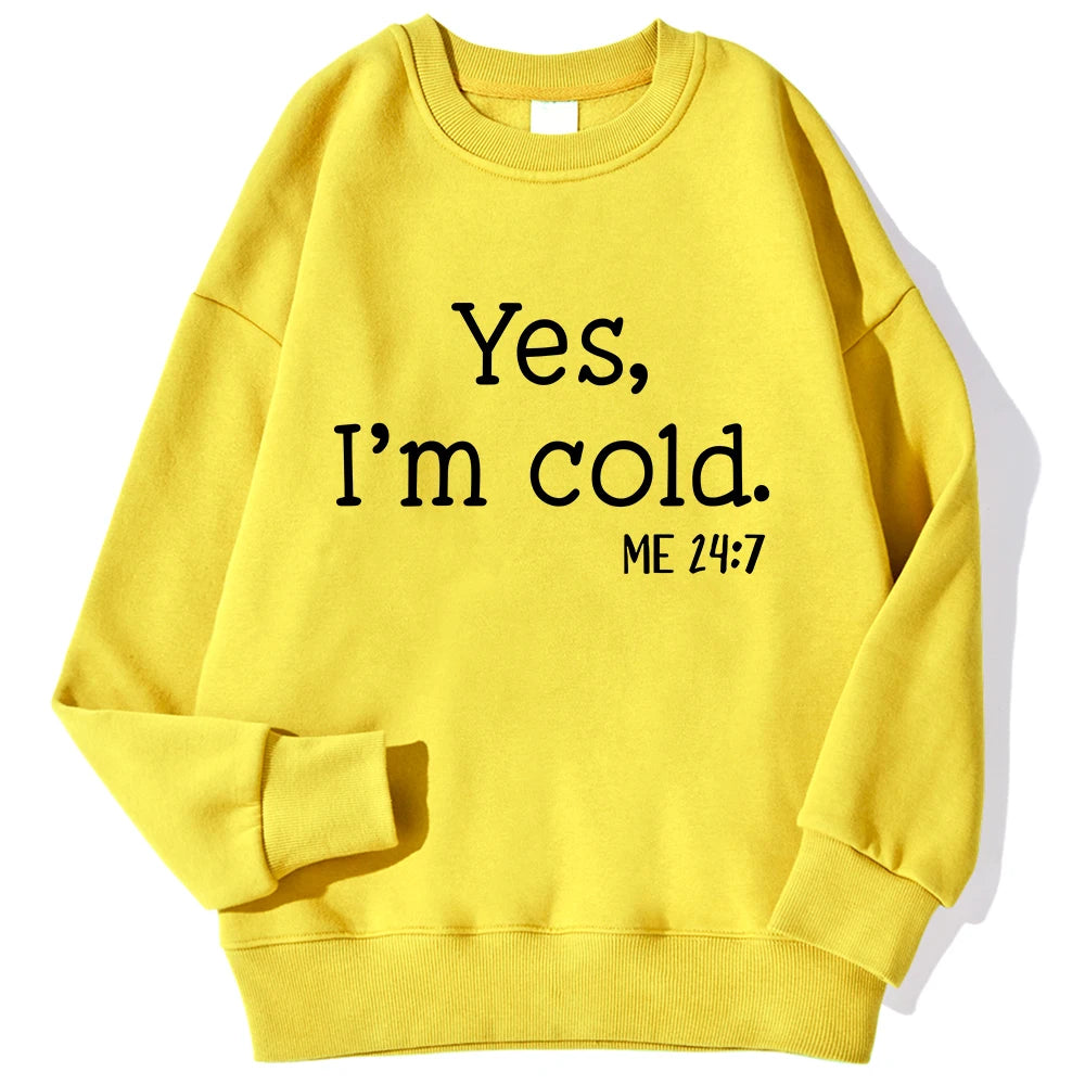Yes I'm Cold Buchstaben bedruckte Sweatshirts für Damen, Langarm, Rundhals, warme Hoodies, trendige, schlichte Pullover, Damenbekleidung