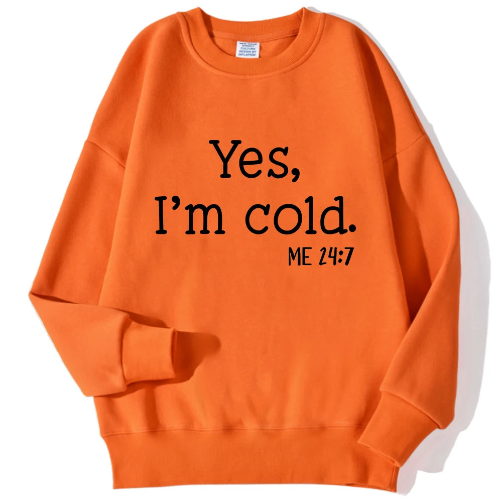 Yes I'm Cold Buchstaben bedruckte Sweatshirts für Damen, Langarm, Rundhals, warme Hoodies, trendige, schlichte Pullover, Damenbekleidung
