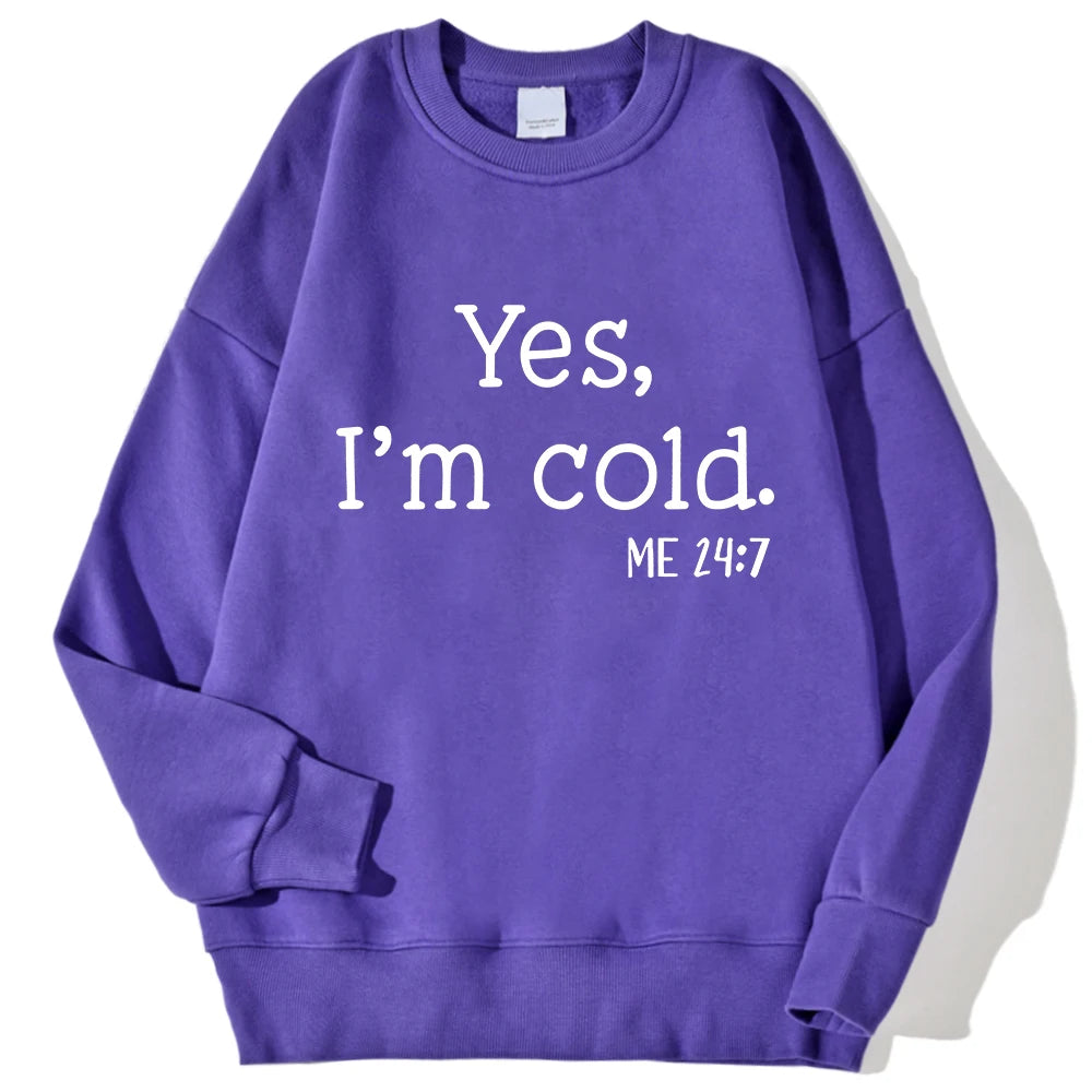 Yes I'm Cold Buchstaben bedruckte Sweatshirts für Damen, Langarm, Rundhals, warme Hoodies, trendige, schlichte Pullover, Damenbekleidung