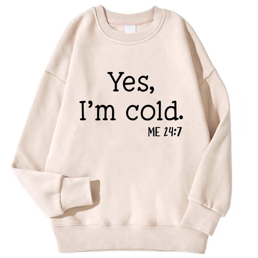 Yes I'm Cold Buchstaben bedruckte Sweatshirts für Damen, Langarm, Rundhals, warme Hoodies, trendige, schlichte Pullover, Damenbekleidung